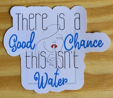 Waterproof Vinyl Sticker - Sassy Sticker - Gift Idea - SHHH Sticker - Bad A Sticker - Water Bottle Sticker - PC Sticker - Funny Sticker